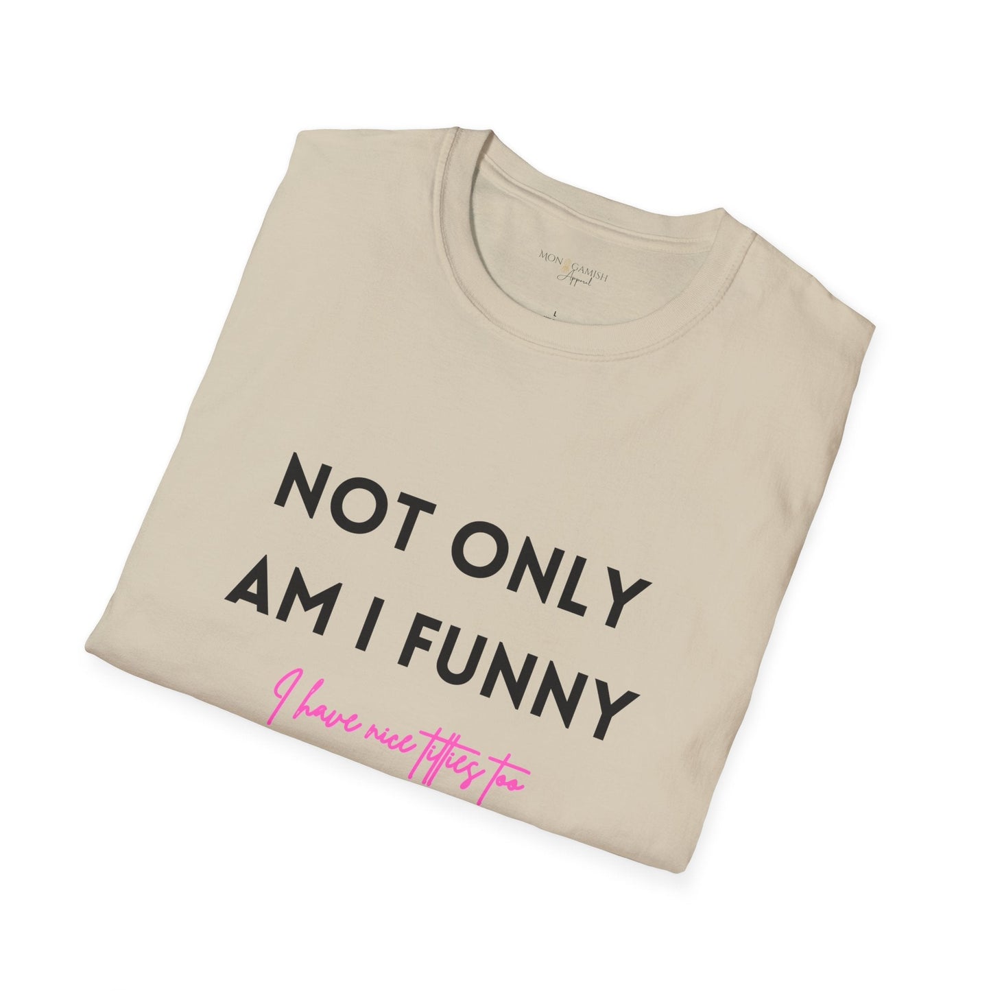 Funny AND Nice Boobs Unisex Tee