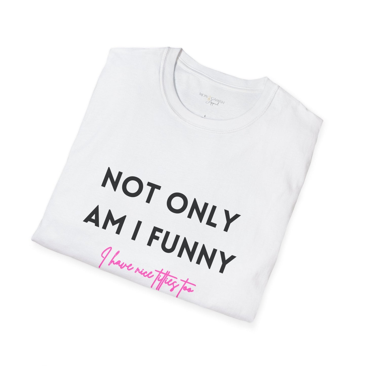 Funny AND Nice Boobs Unisex Tee