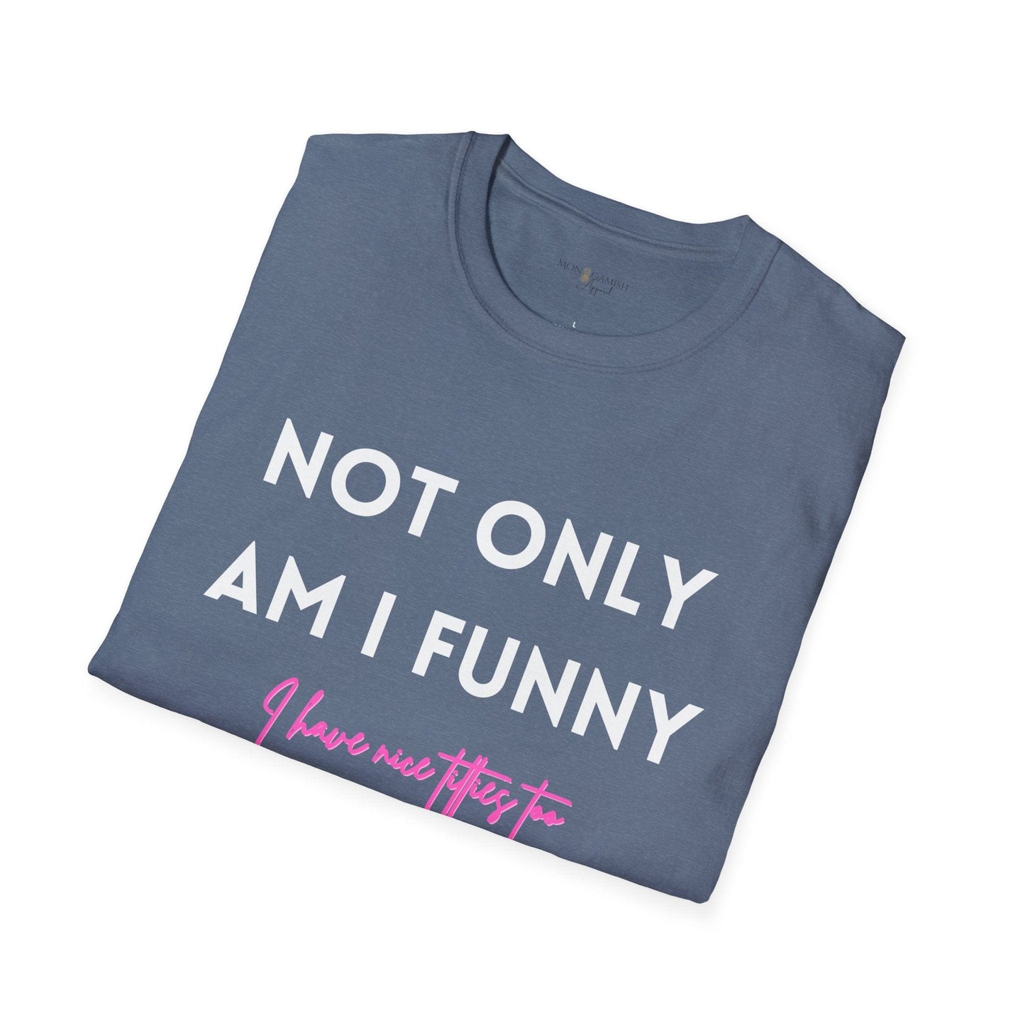 Funny AND Nice Boobs Unisex Tee