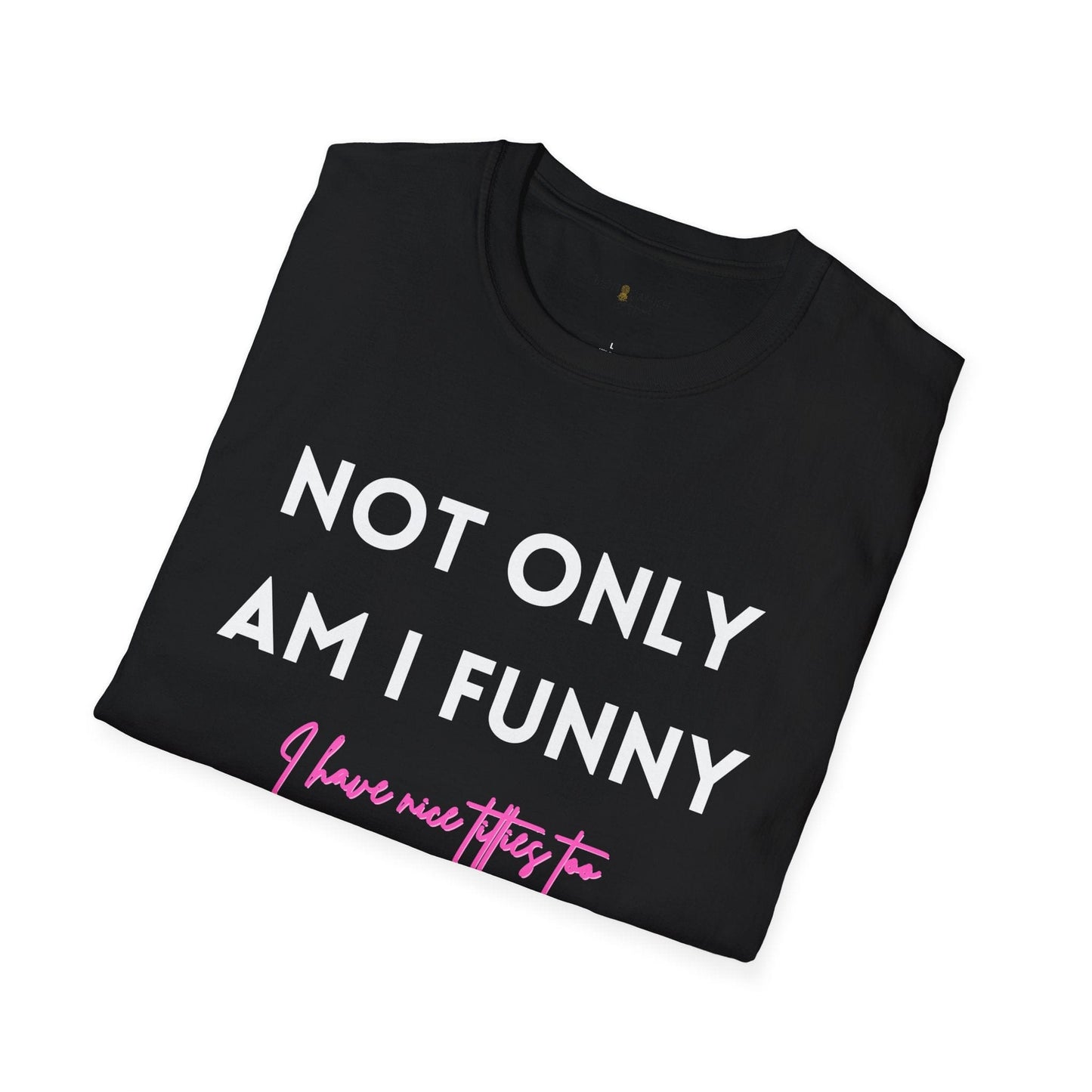 Funny AND Nice Boobs Unisex Tee