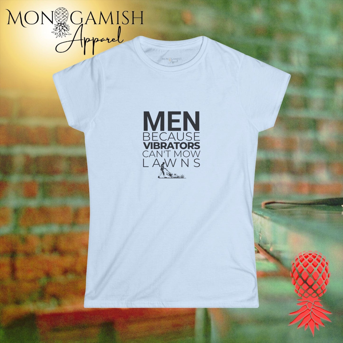 Vibrators Don't Mow Lawns Women's Tee