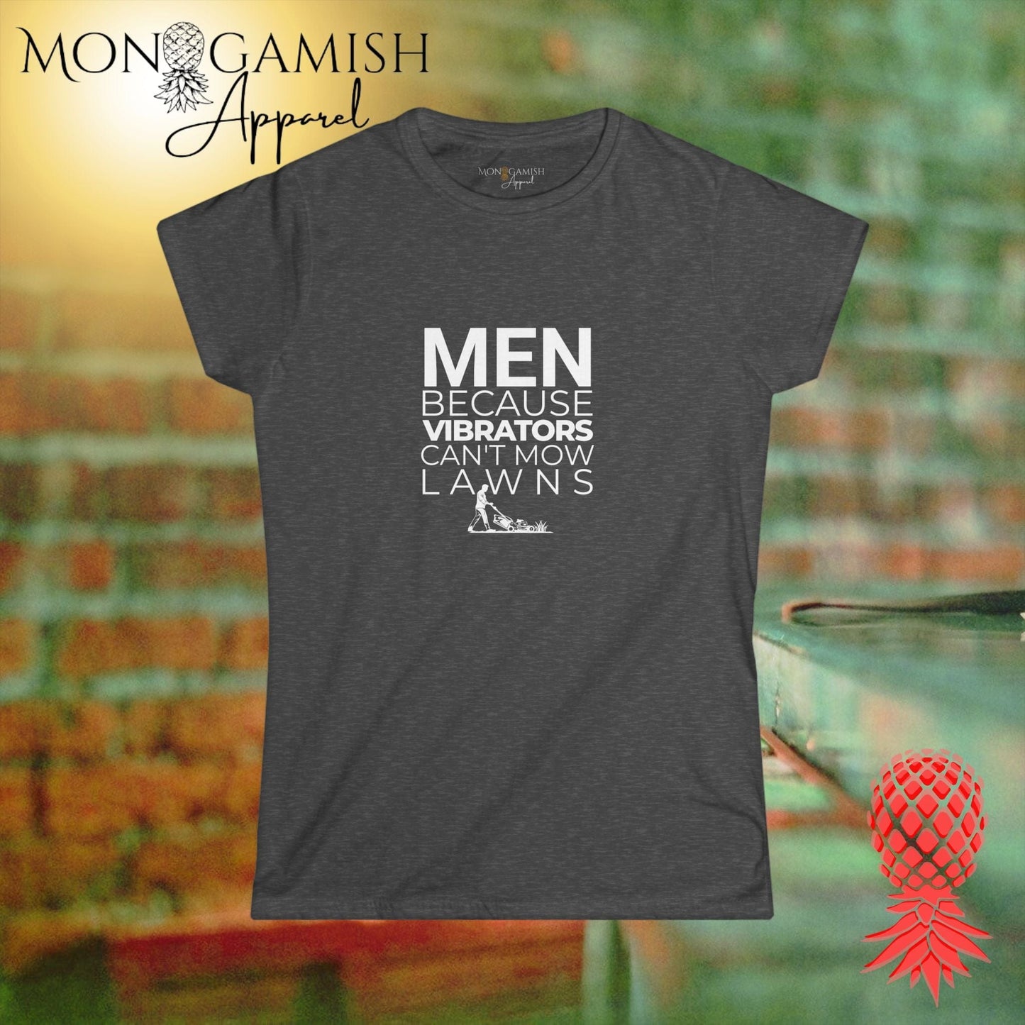 Vibrators Don't Mow Lawns Women's Tee
