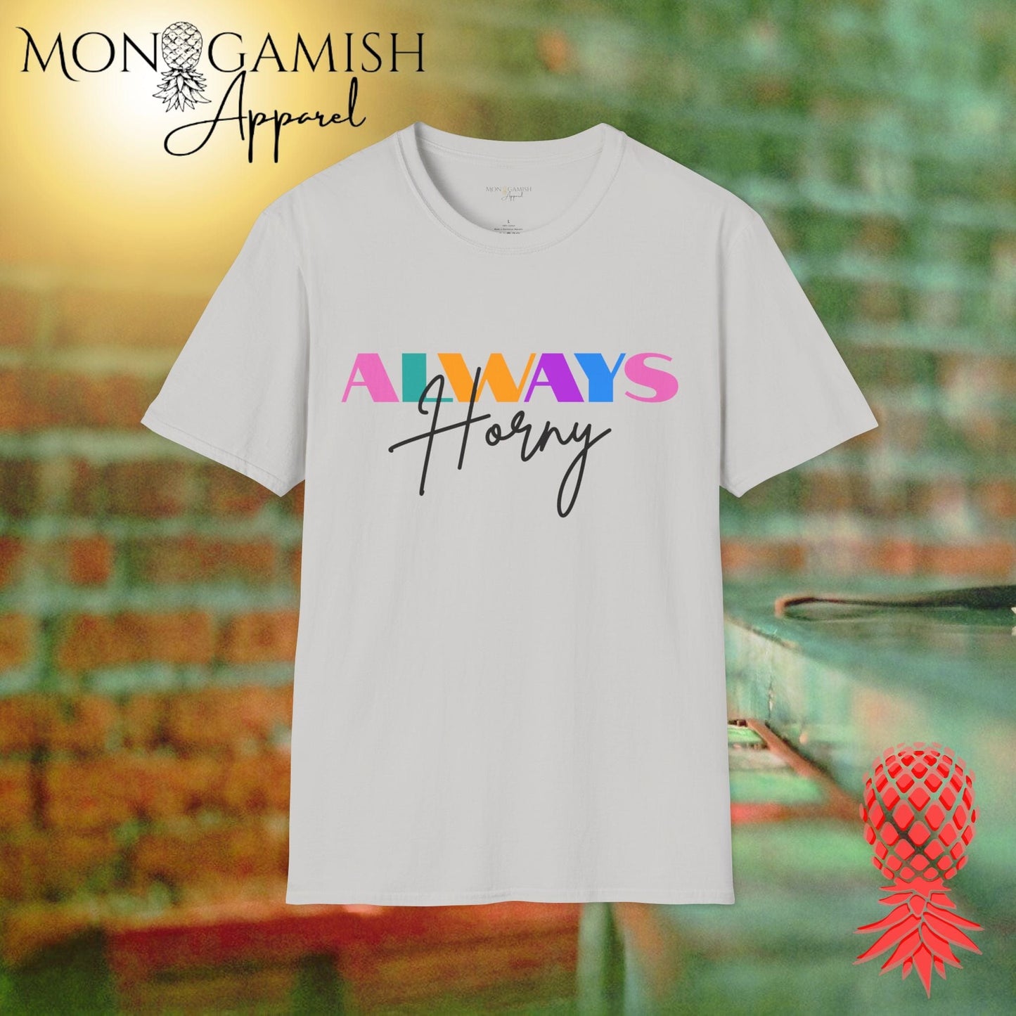 Always Horny Unisex Tee
