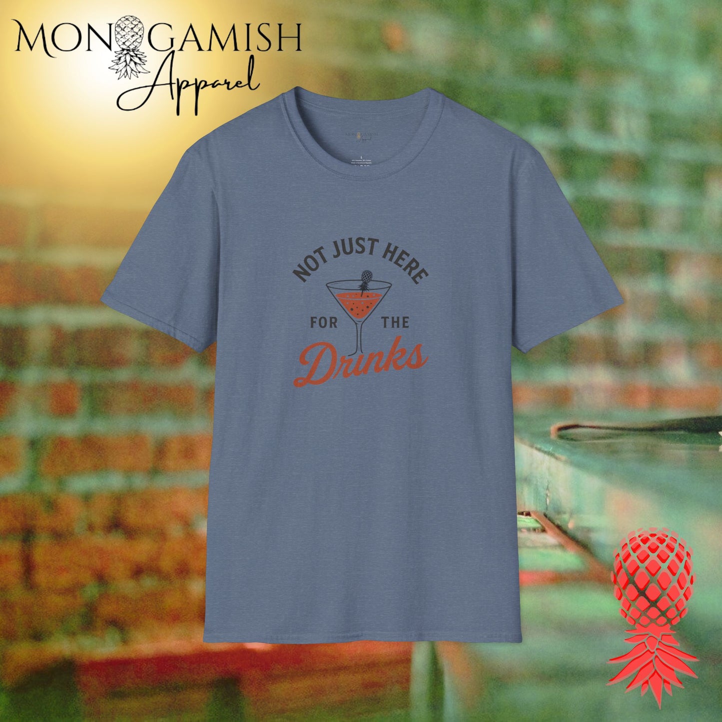 Not Here for the Drinks Unisex Tee