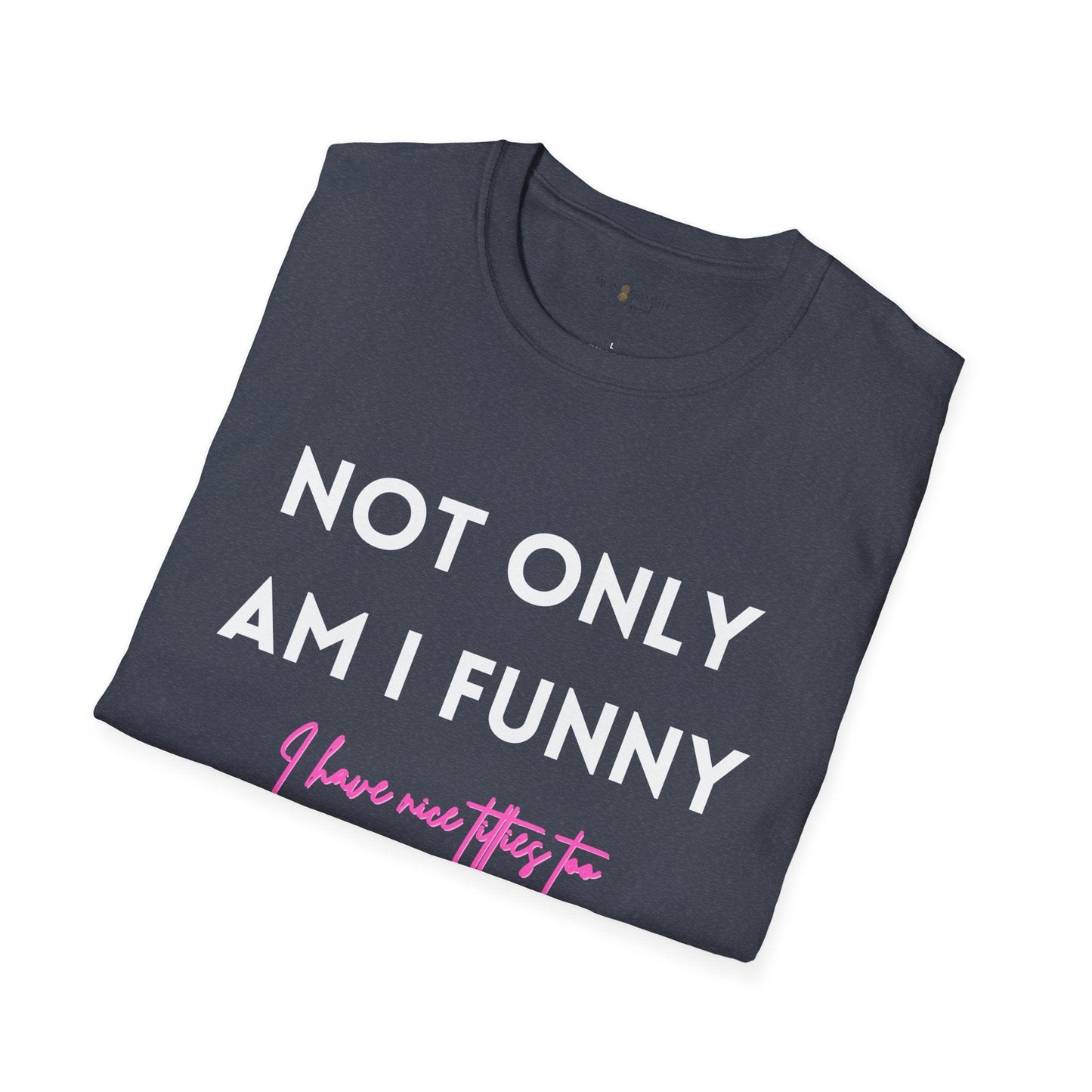 Funny AND Nice Boobs Unisex Tee