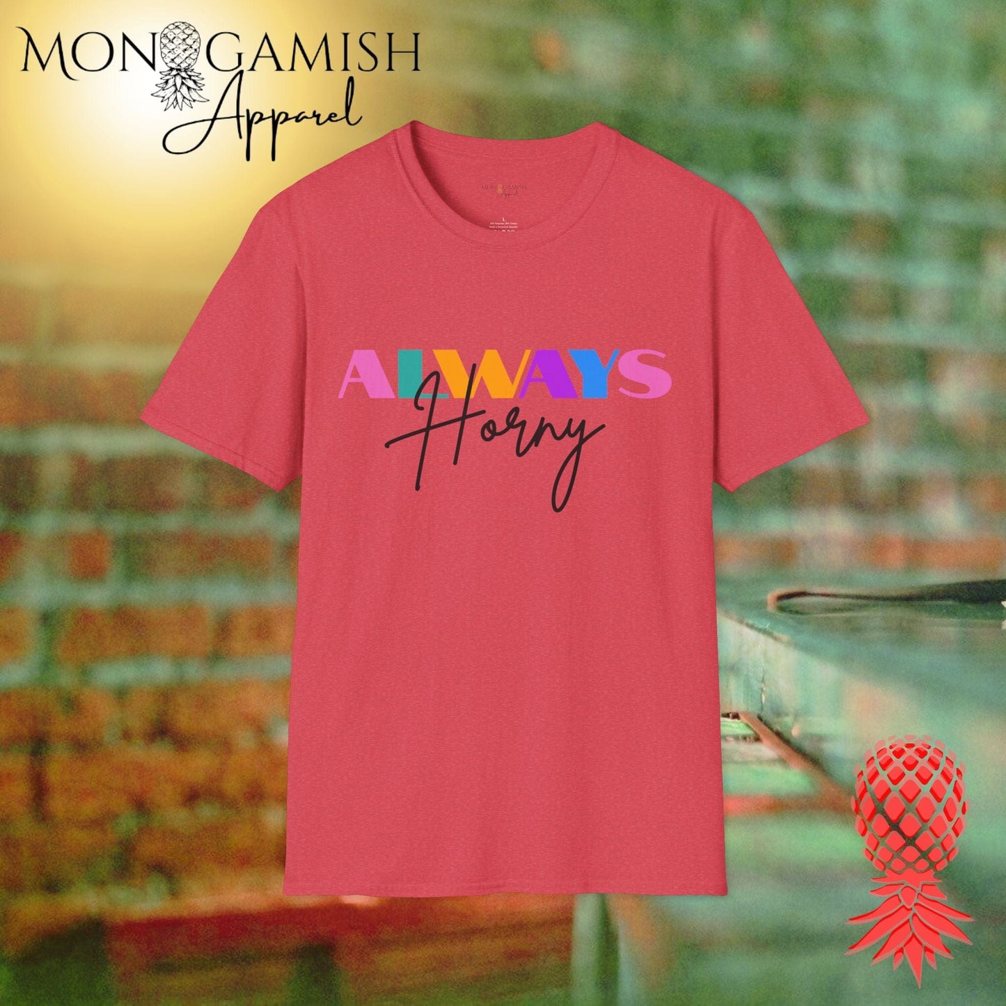 Always Horny Unisex Tee