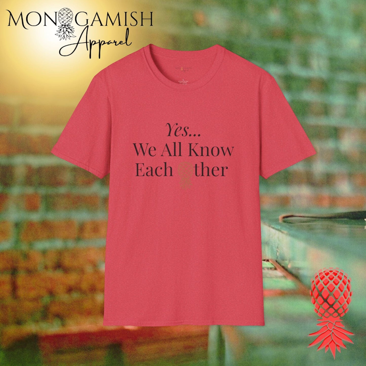 Yes We Know Each Other Unisex Tee