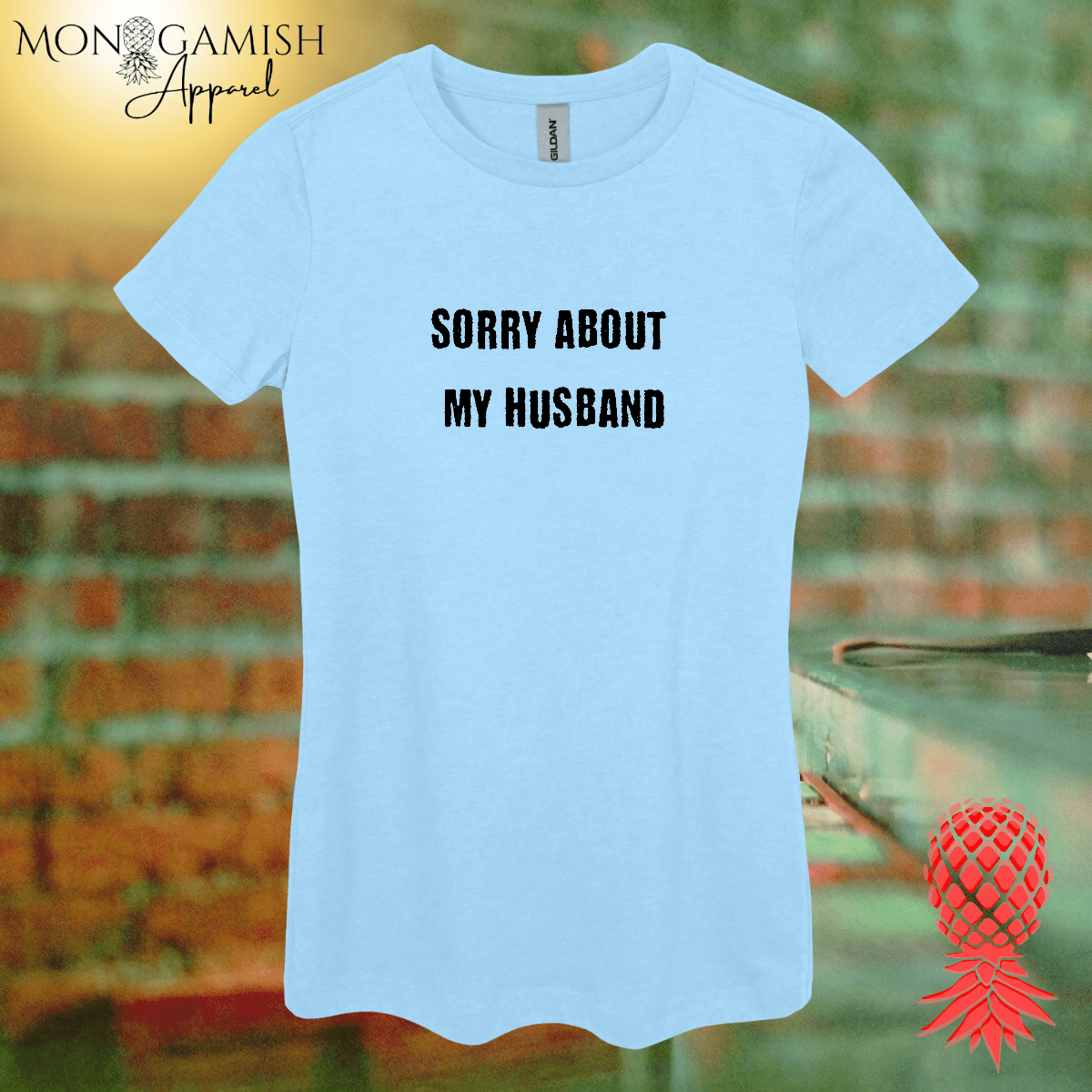 Sorry About My Husband Women's Tee