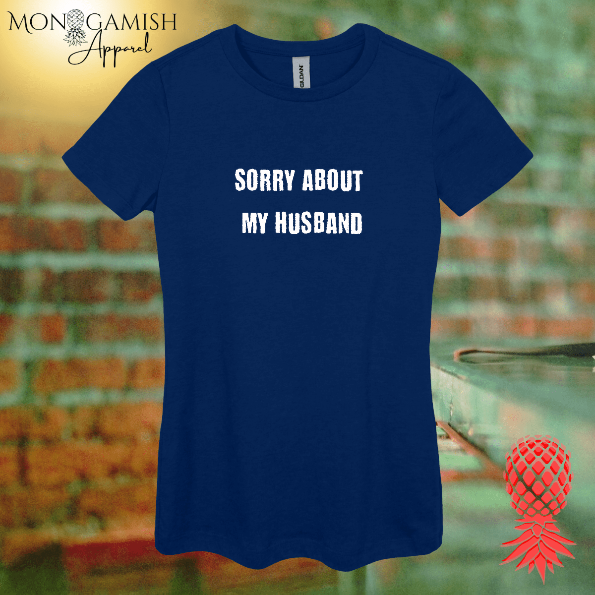 Sorry About My Husband Women's Tee
