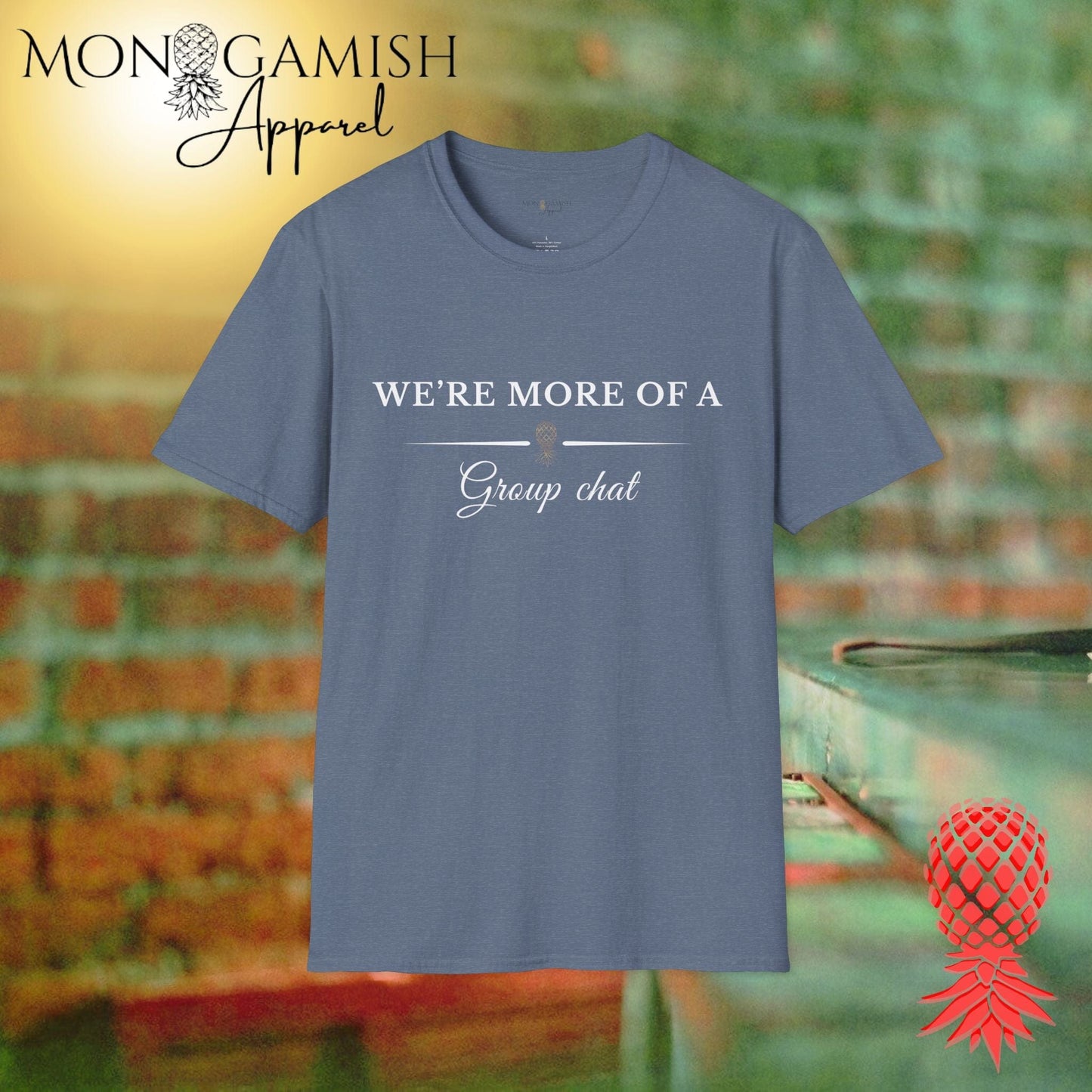 More of a Group Chat Unisex Tee