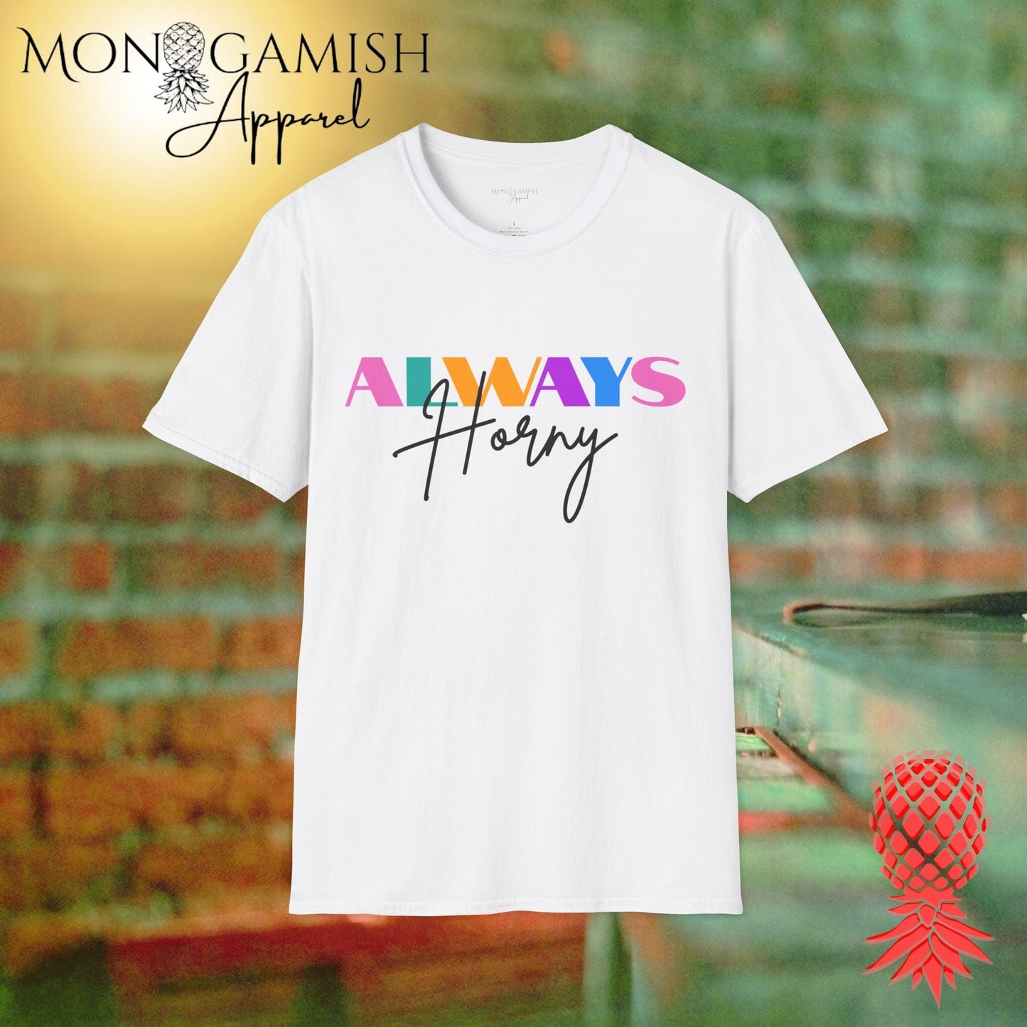Always Horny Unisex Tee