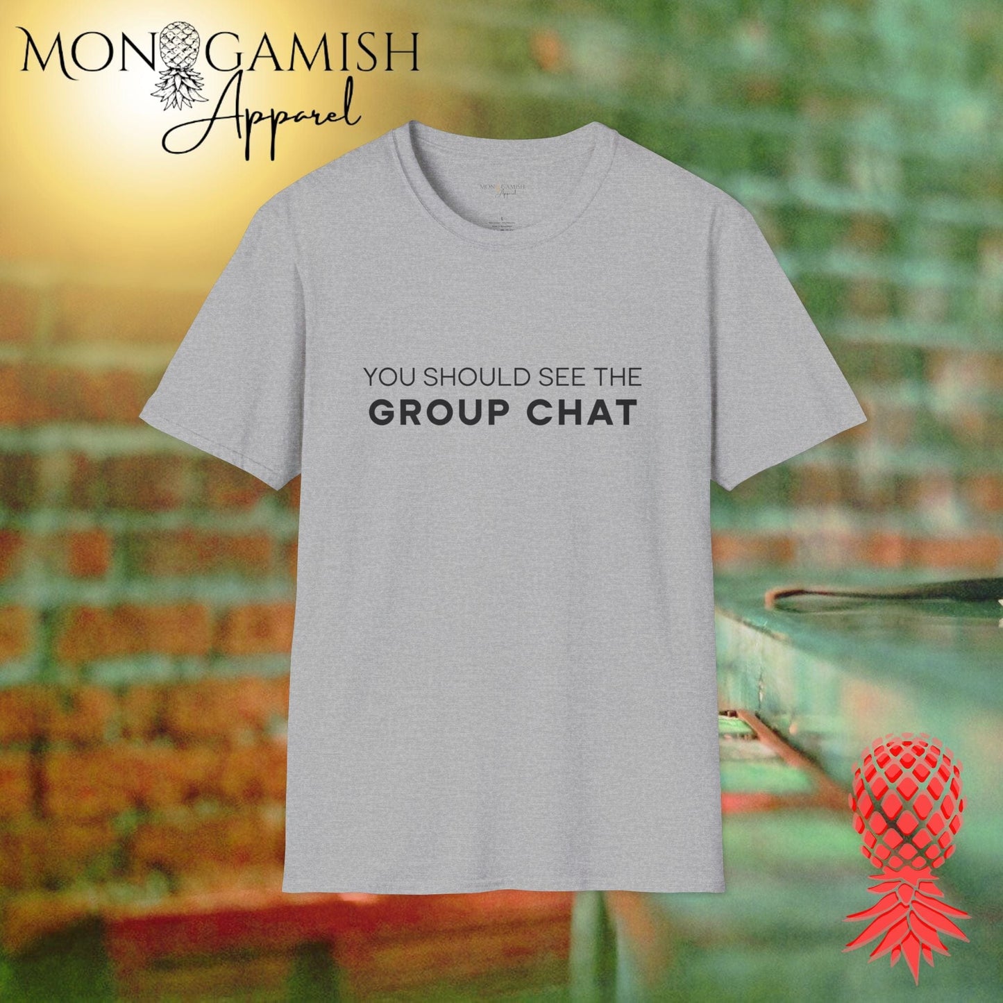 You Should See The Group Chat Unisex Tee