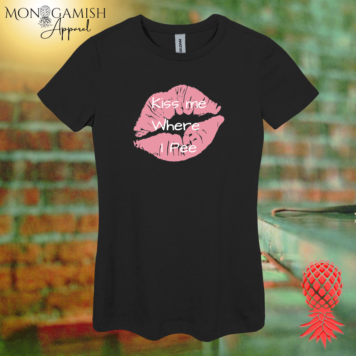 Kiss Me Where I Pee Women's Tee