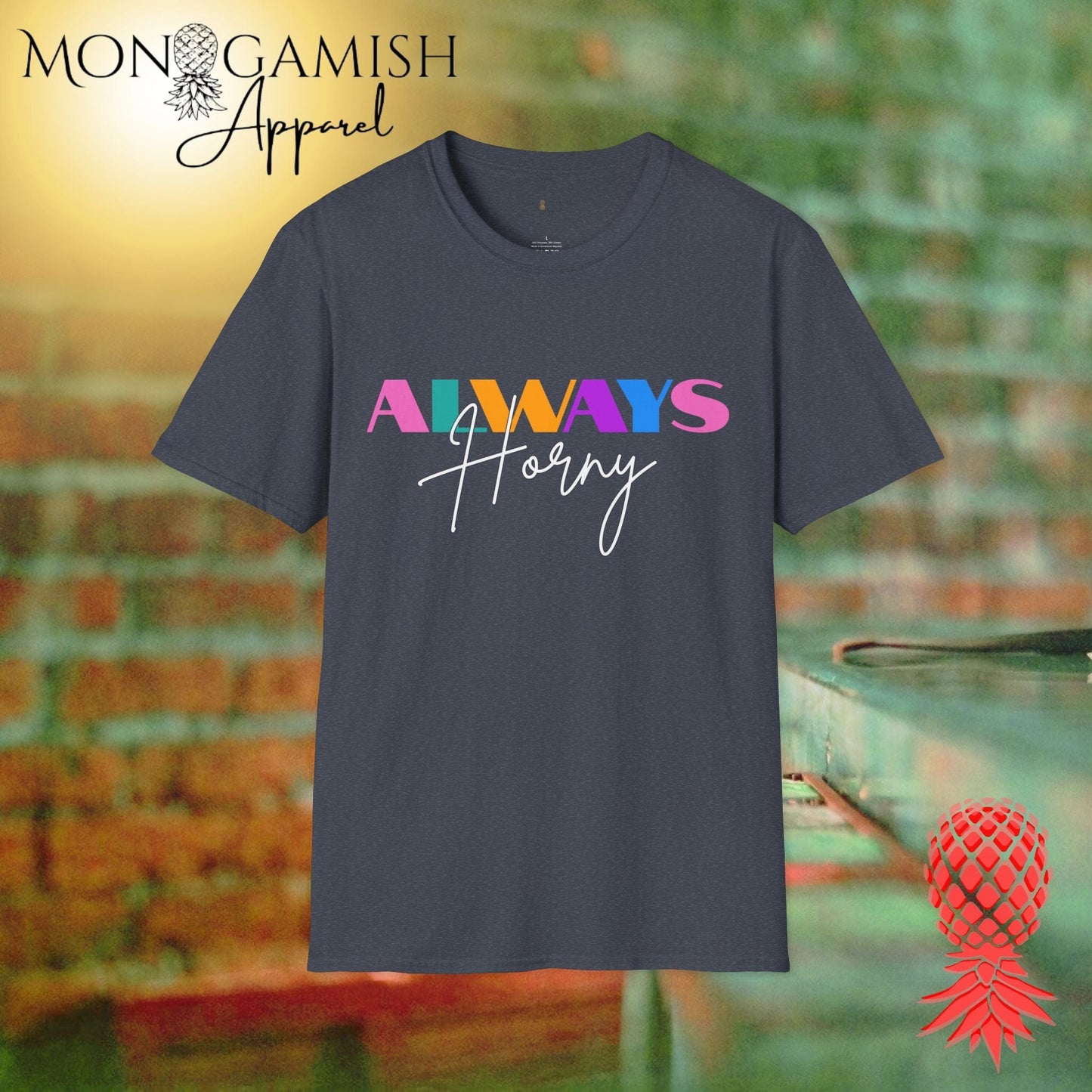 Always Horny Unisex Tee