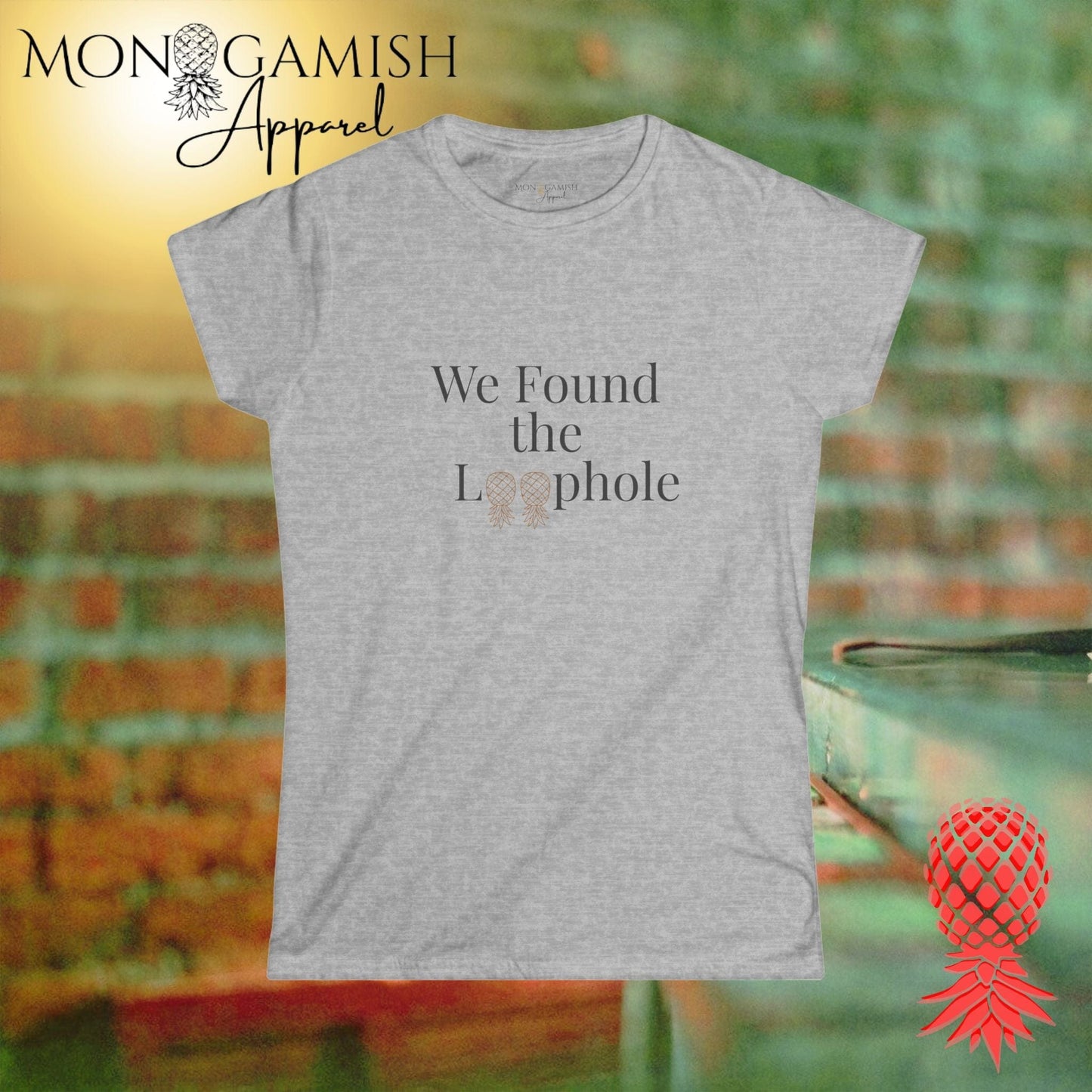 We Found the Loophole Women's Tee
