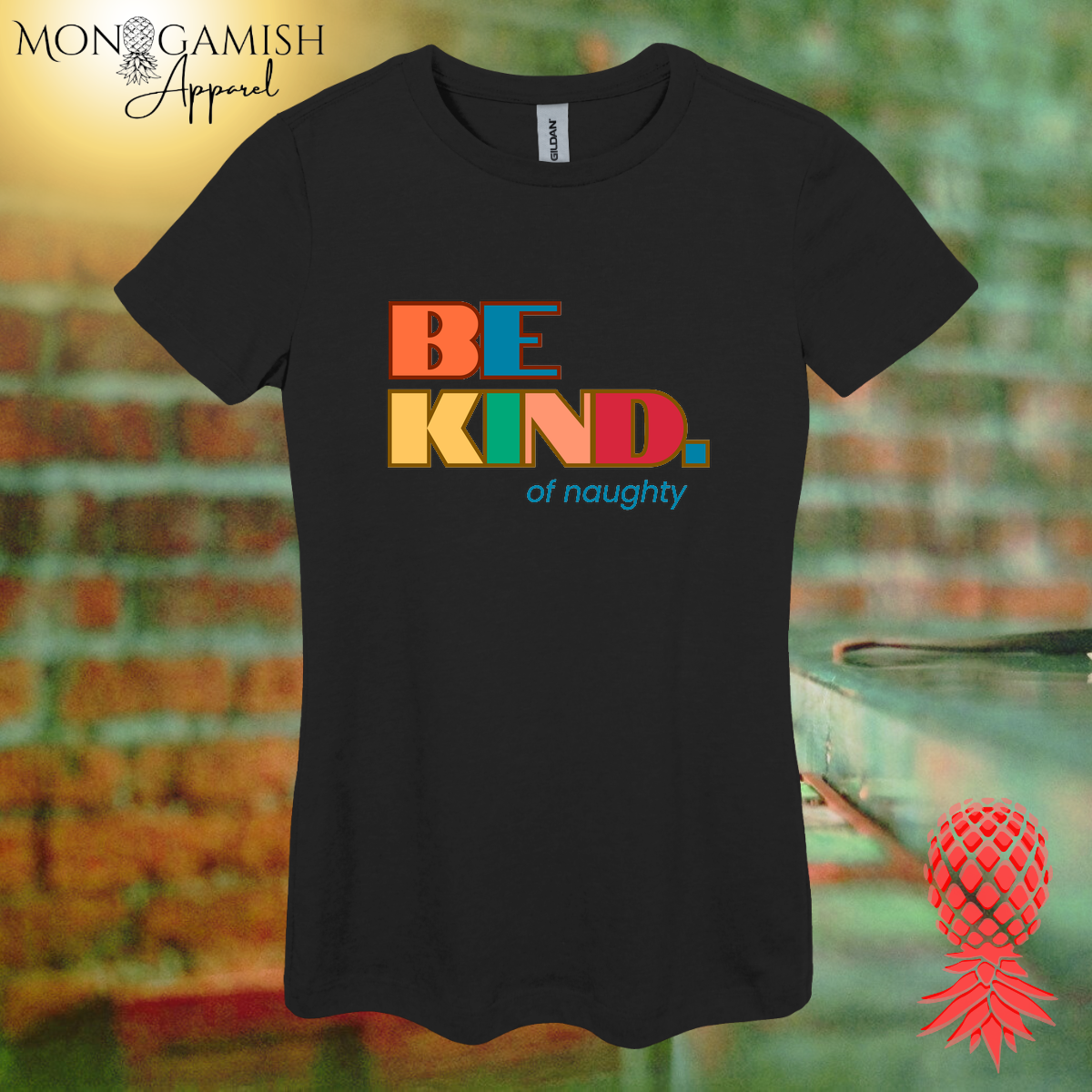 Be Kind... of naughty Women's Tee
