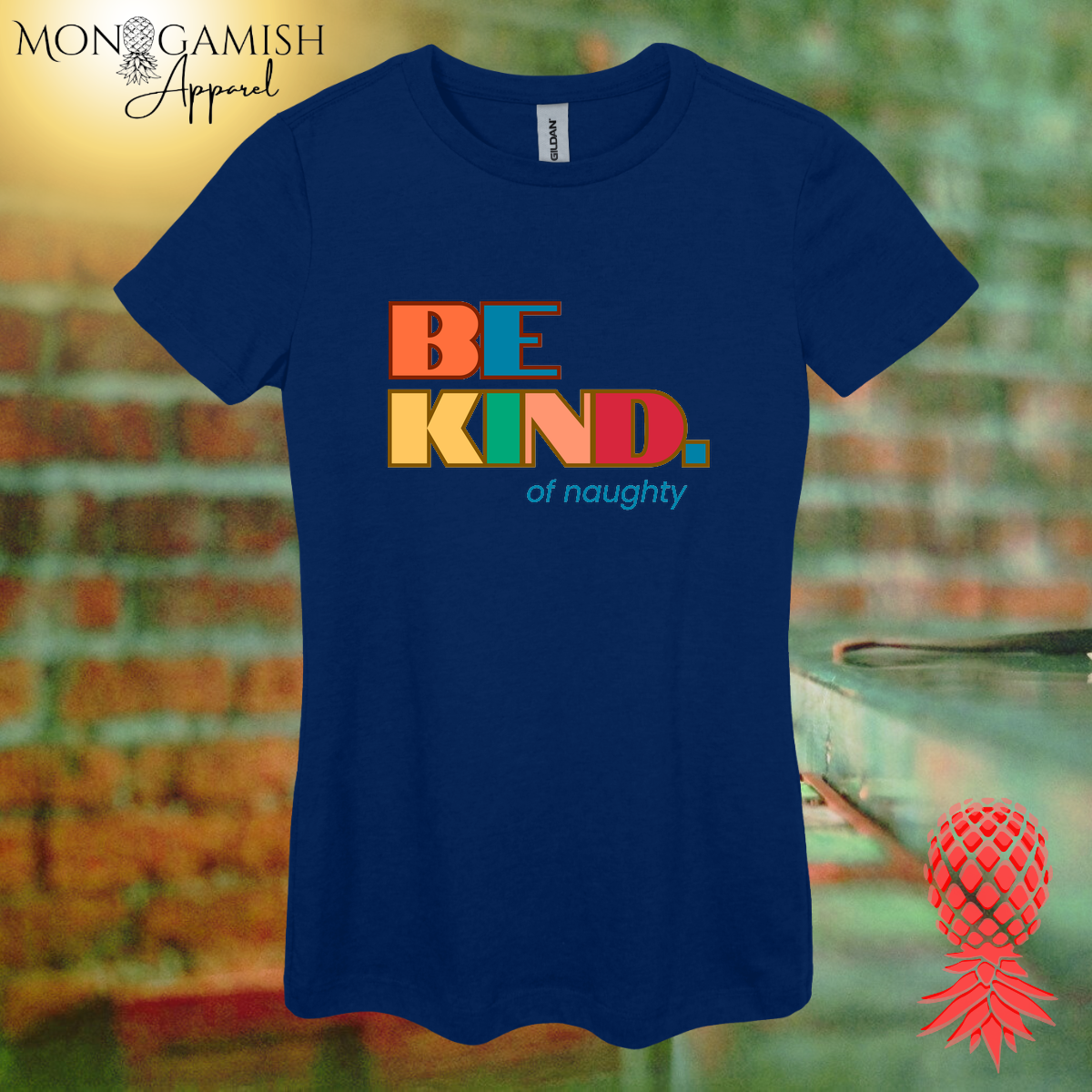 Be Kind... of naughty Women's Tee