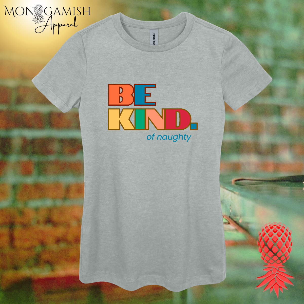 Be Kind... of naughty Women's Tee