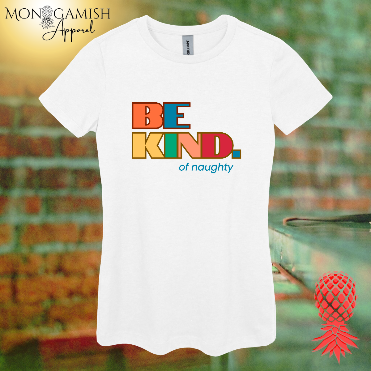 Be Kind... of naughty Women's Tee