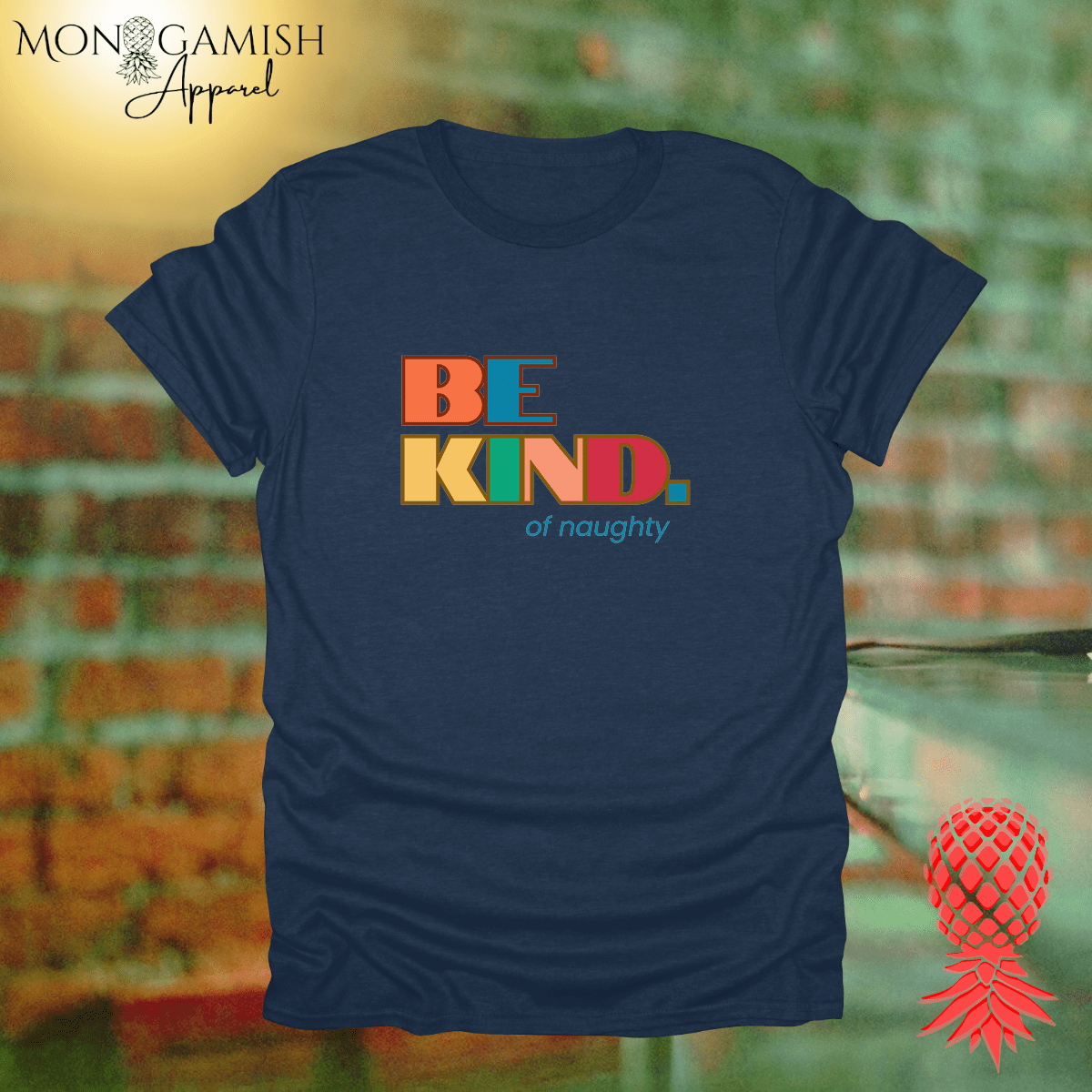 Be Kind... of Naughty Unisex Tee