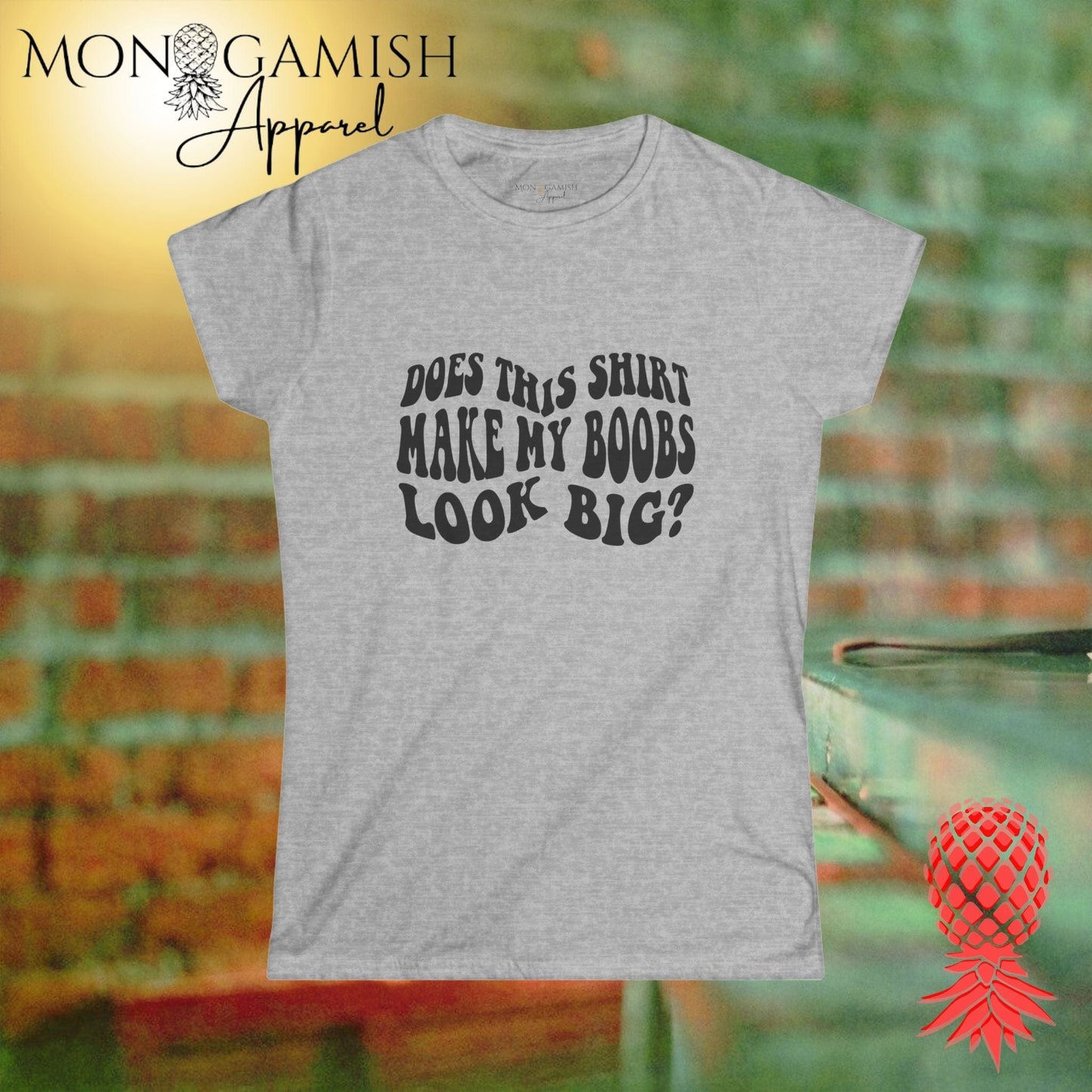 Do My Boobs Look Big Woman's Tee