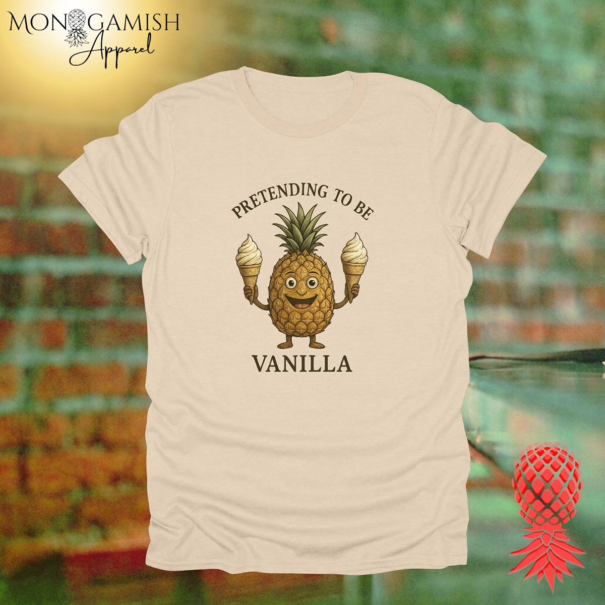 Vanilla in the Streets, Pineapple in the Sheets Unisex T-Shirt