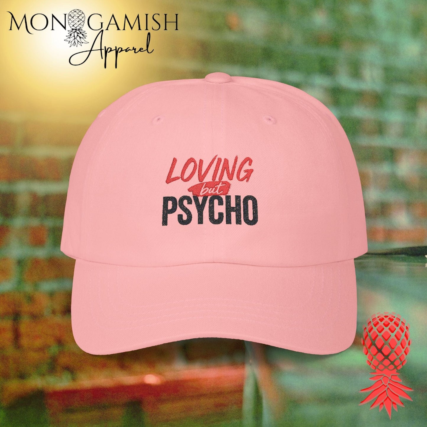 Loving but Psycho Embroidered Hat