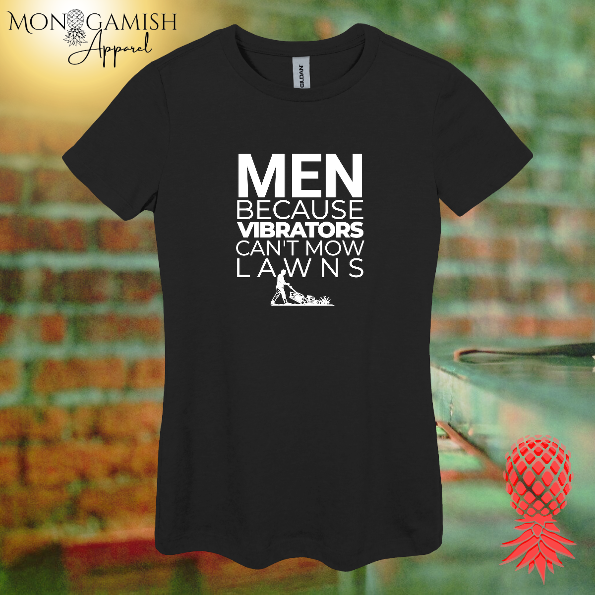 Vibrators Don't Mow Lawns Women's Tee