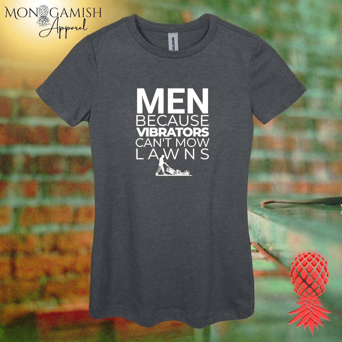 Vibrators Don't Mow Lawns Women's Tee