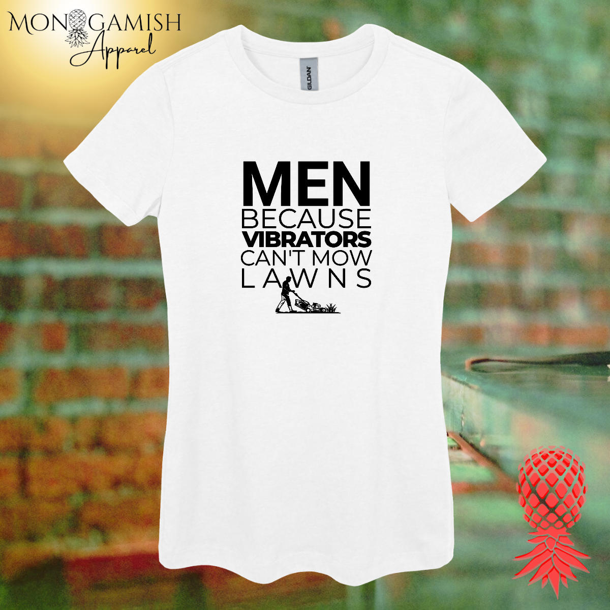 Vibrators Don't Mow Lawns Women's Tee