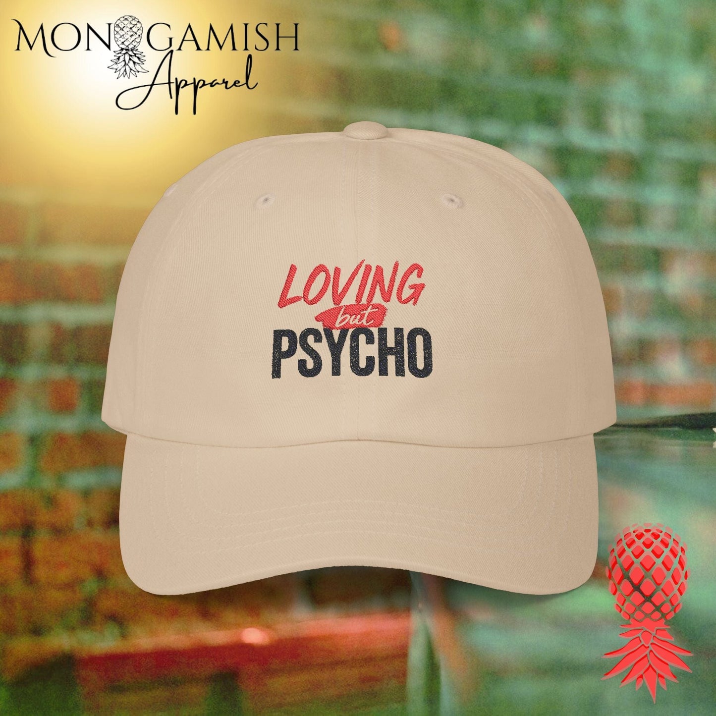 Loving but Psycho Embroidered Hat