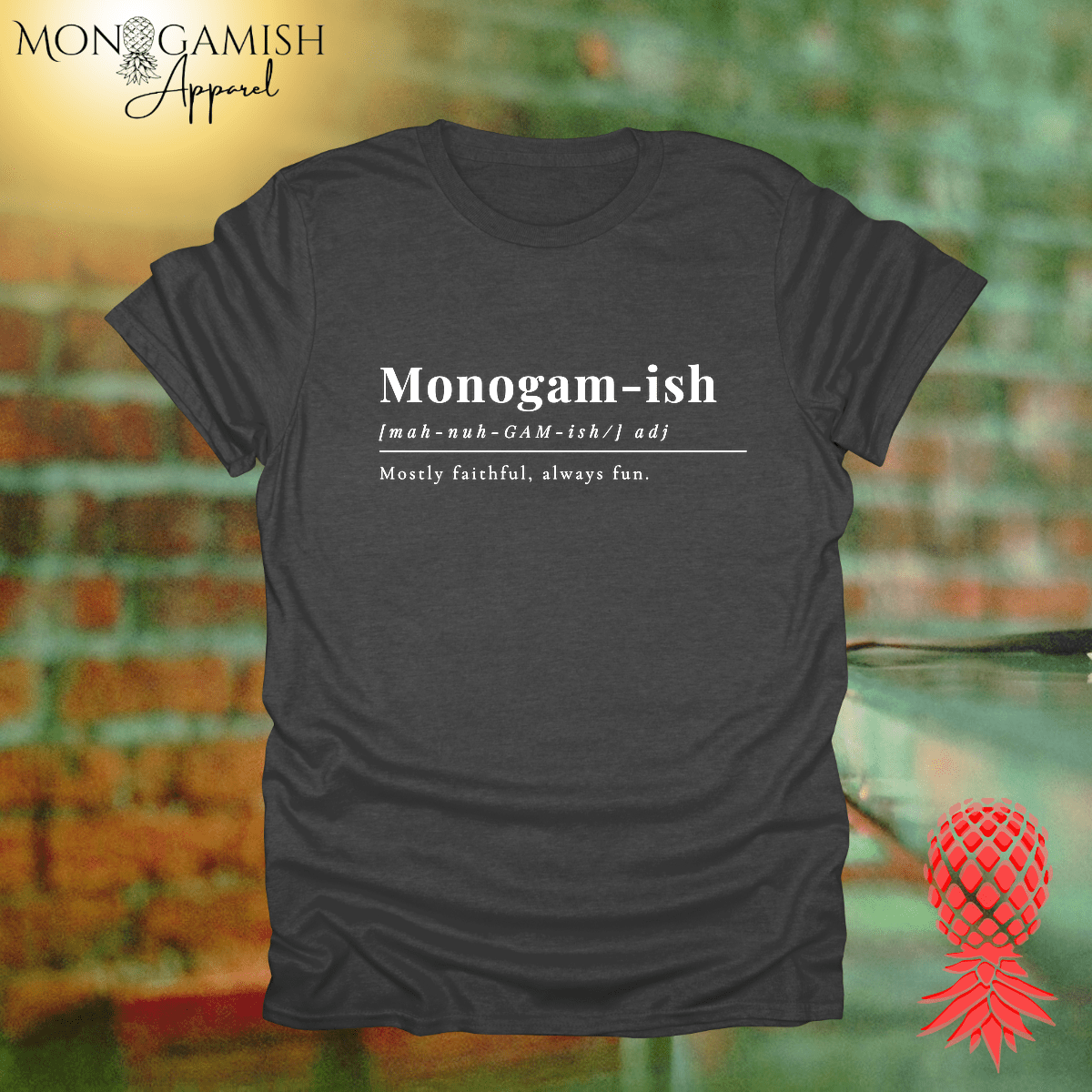 Monogamy Faithful but Fun Unisex Tee