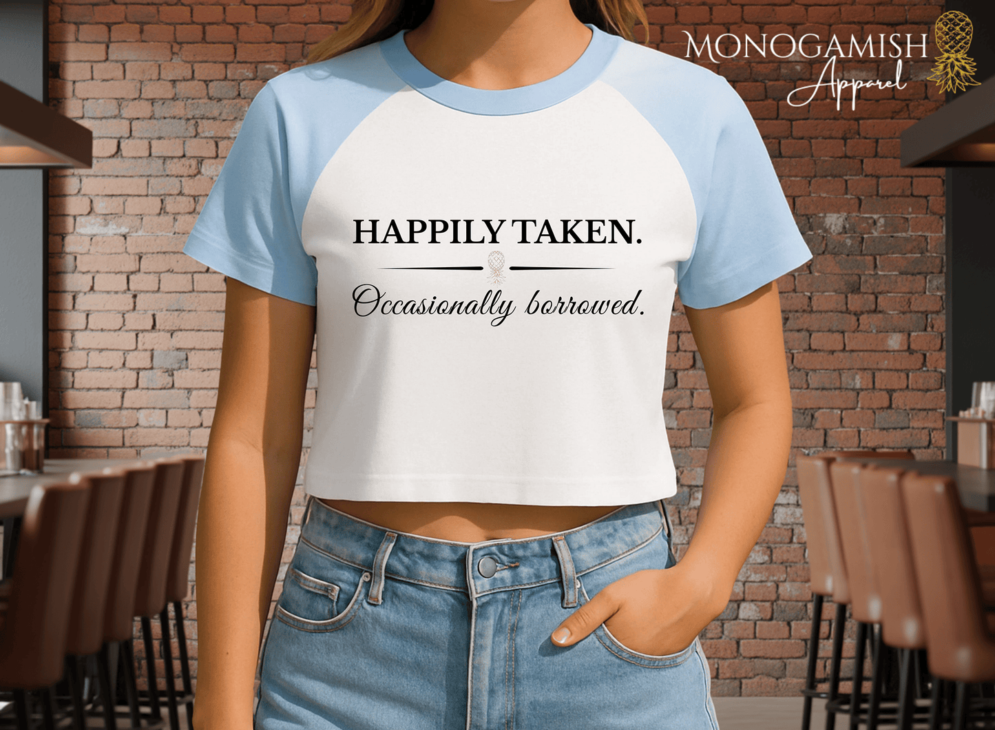 Happily Taken Occasionally Borrowed Ladies Crop Tee