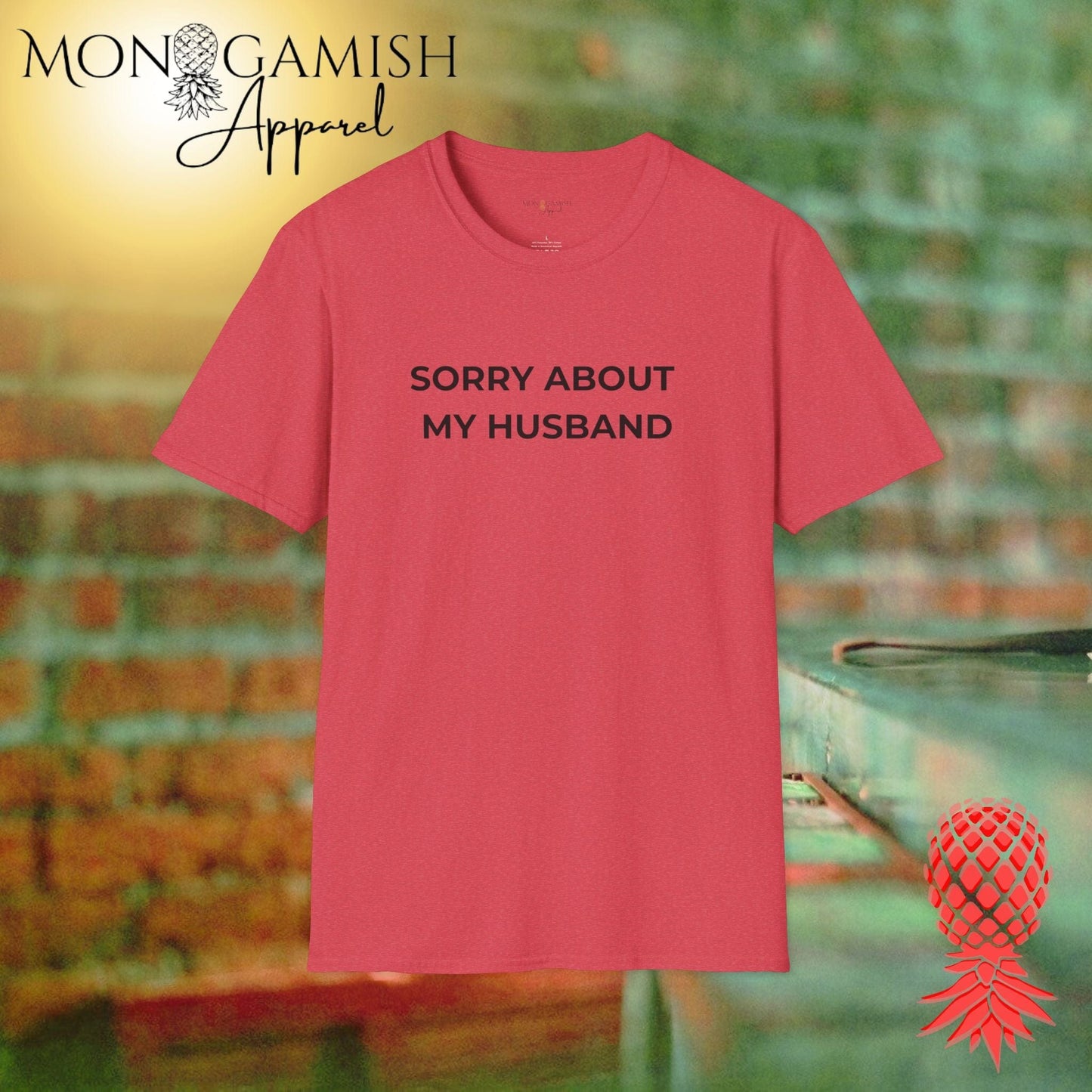 Sorry About My Husband Unisex Tee