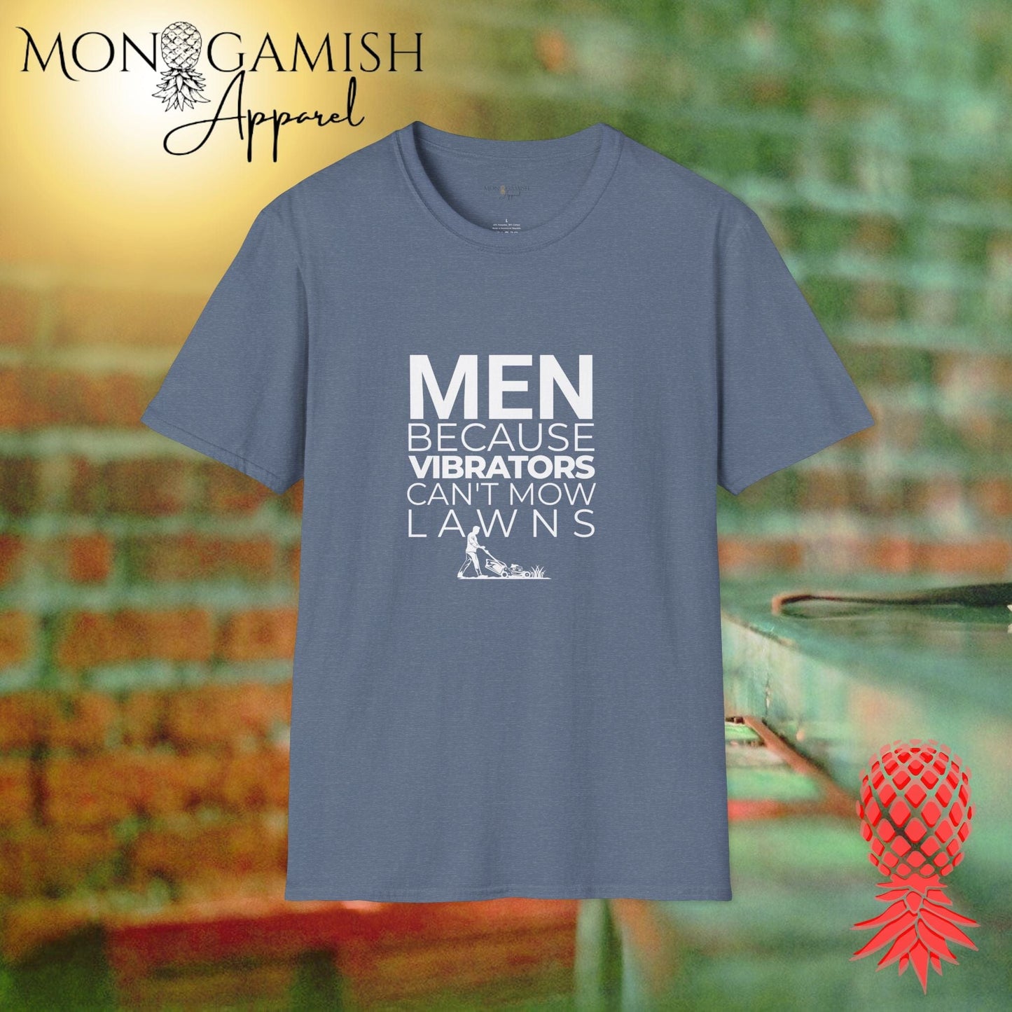 Vibrators Don't Mow Lawns Unisex Tee