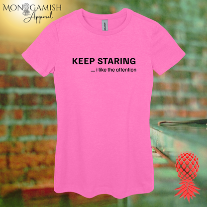 Keep Staring Women's Tee