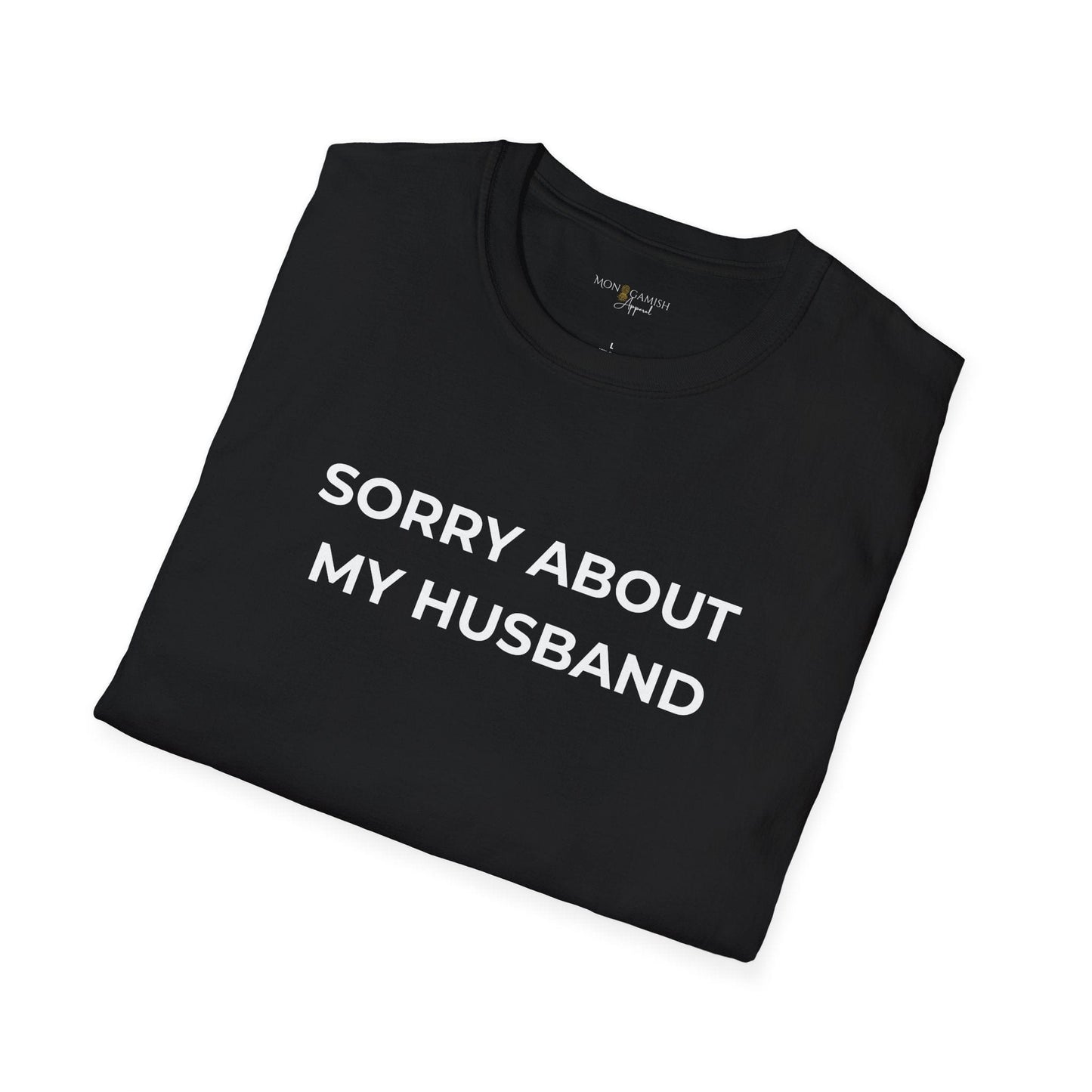 Sorry About My Husband Unisex Tee