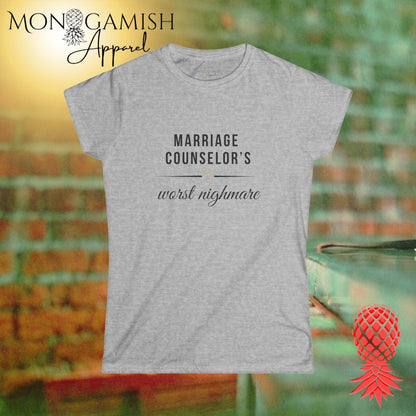 Marriage Counselors Nightmare Womens Tee