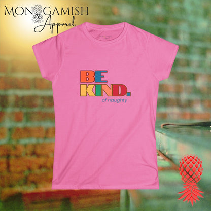 Be Kind... of Naughty Women's Tee