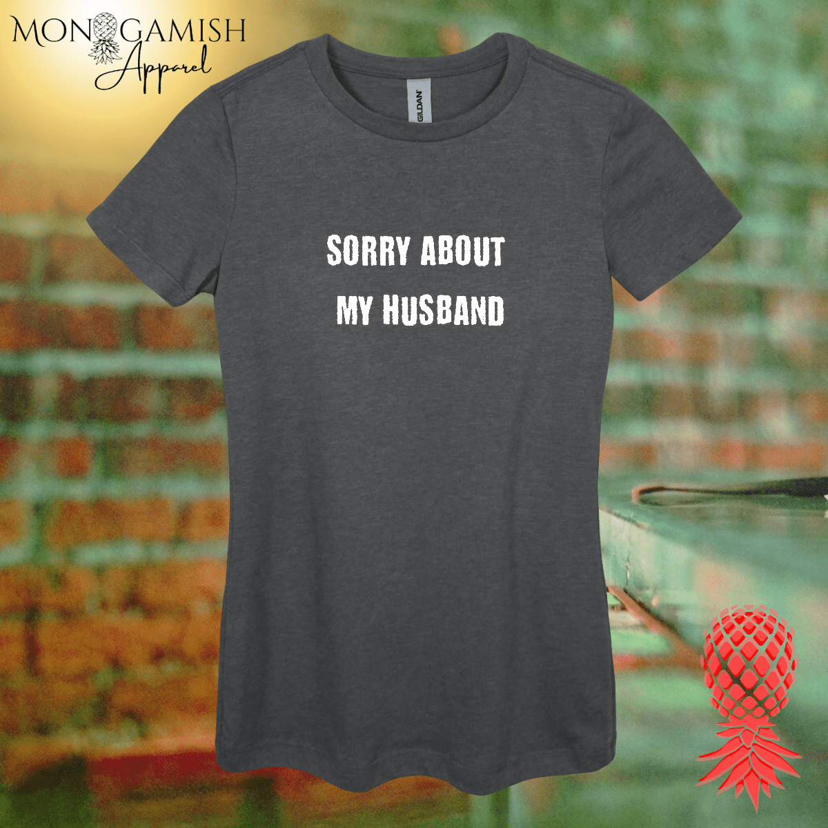 Sorry About My Husband Women's Tee