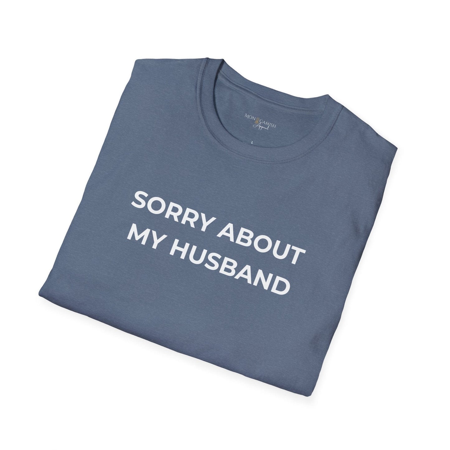 Sorry About My Husband Unisex Tee
