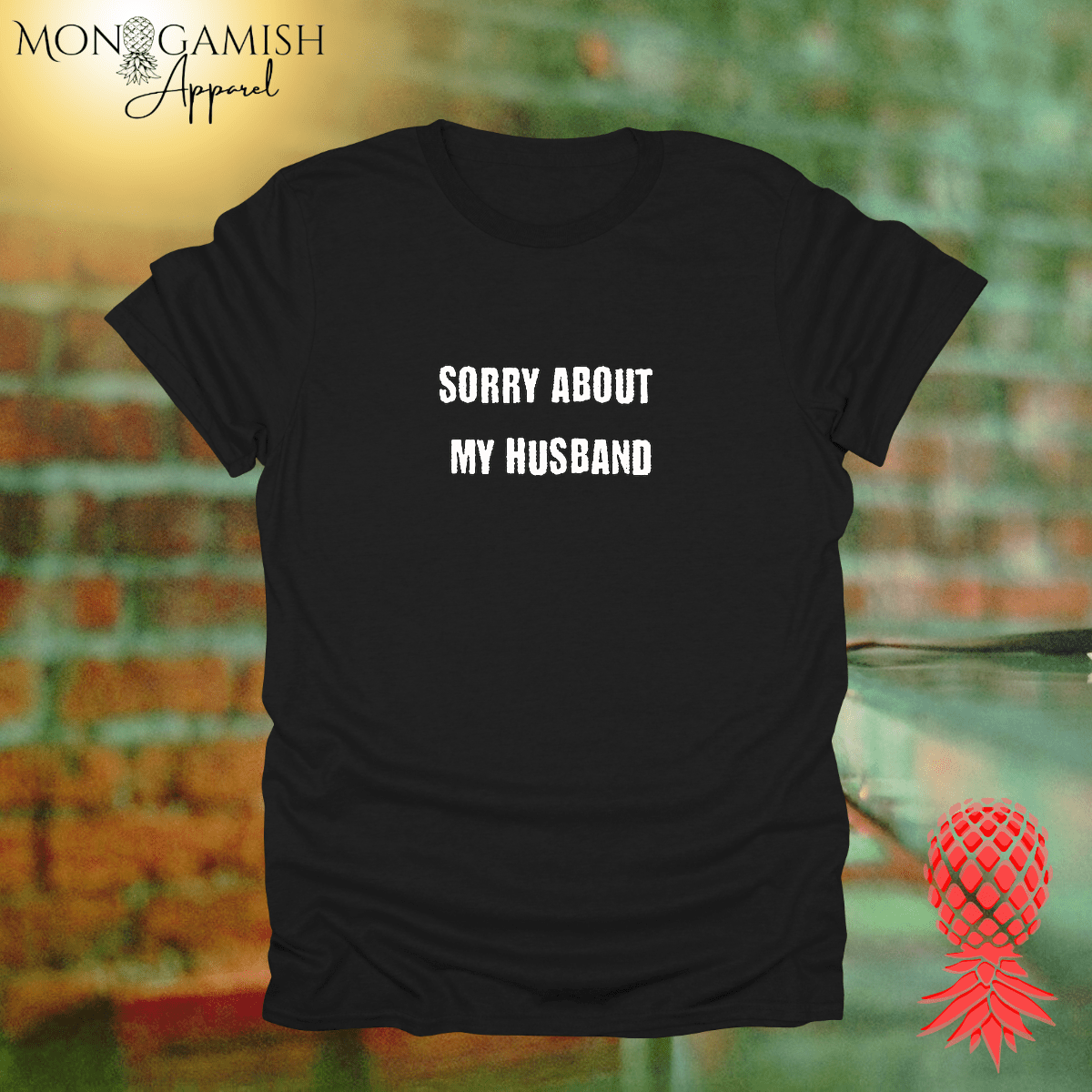 Sorry About My Husband Unisex Tee