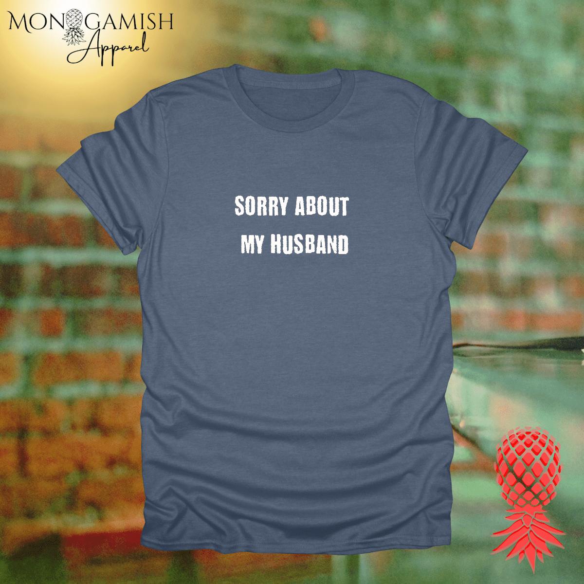 Sorry About My Husband Unisex Tee