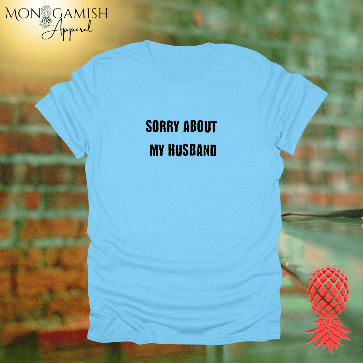Sorry About My Husband Unisex Tee