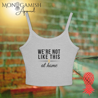 Not Like This at Home Ladies Crop Tank