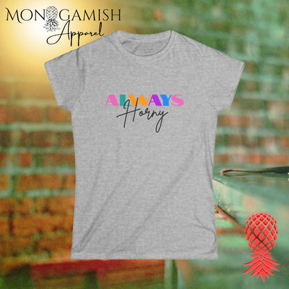 Always Horny Women's Tee
