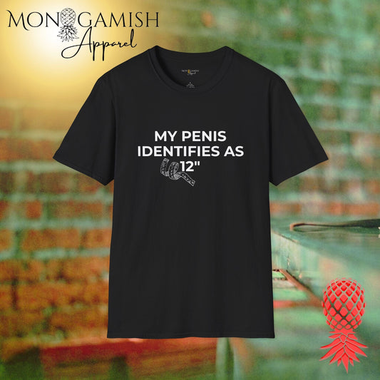 My Pen!s Identifies As 12" Tee
