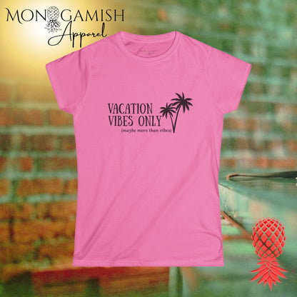 Vacation Vibes Plus Some Womens Tee
