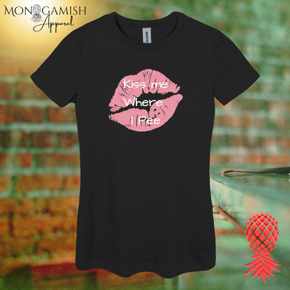 Kiss Me Where I Pee Women's Tee