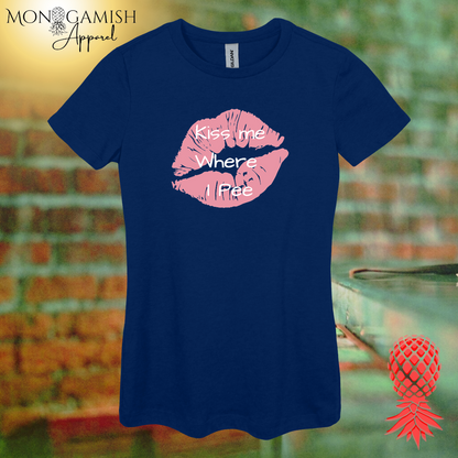Kiss Me Where I Pee Women's Tee